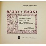 KRASZEWSKI T. - Bajdy i bajki. 1969. Wyd. I. Ilustr. Barbara Talarowska