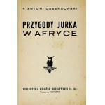 OSSENDOWSKI F. A. - Jurkova dobrodružství v Africe. Obálka. Molly Bukowská