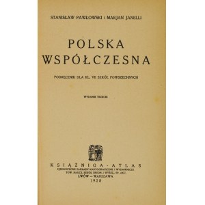 PAWŁOWSKI Stanislaw, JANELLI Marjan - Polska współczesna. Textbook for cl. VII of common schools. Edition III....