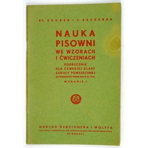 Szober St., Szczerba T. - Rechtschreiben lernen in Mustern und Übungen. Ein Lehrbuch für die vierte Klasse der gemeinsamen Schule zatwi...