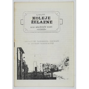 Railroads of Iron. [No.] 5/92-/12/: Summary of the suspension of services on narrow-gauge railways....