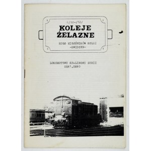 KOLEJE Żelazne. [Nr] 6/92-/12/: Lokomotywy spalinowe serii SM41, SM40. Kwidzyń 1992. Koło Miłośników Kolei....