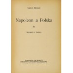 ASKENAZY Szymon - Napoleon und Polen. Bd. 1-3 (in 2 Bänden). Warschau-Krakau 1918-1919. die Verlagsgesellschaft. 8, s. 327,...