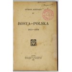 ASKENAZY Szymon - Rosya-Polska 1815-1830. Lwów 1907. Nakł. H. Altenberg. 8, s. [4], 206, [1]. Väzba wsp....