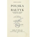 BAGIŃSKI Henryk - Poland and the Baltic. The issue of Poland's access to the sea. With a foreword by Alan Graham....