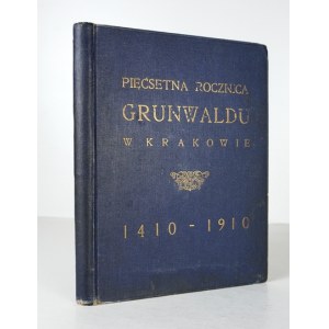 Fünfhundertjähriger Jahrestag der Schlacht von Grunwald in Krakau 1410-1910