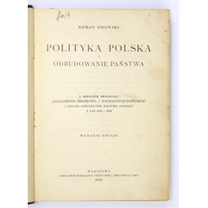DMOWSKI R. - Poľská politika a rekonštrukcia štátu. 1926