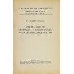 DZIĘGIEL Władysław - Utrata Księstw Opolskiego i Raciborskiego przez Ludwikę Marję w r. 1666. Kraków 1936. Nakł. PAU....