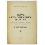 GRABOWSKI Tad[eusz] St[anisław] - Rosya jako opiekunka Słowian. (Dwa odczyty, wypowiedziane w Piotrkowie dn. 16 i 17 m...