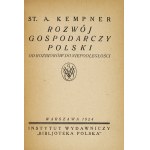 KEMPNER St. A. - Rozwój gospodarczy Polski. Od rozbiorów do niepodległości. Warszawa 1924. Inst. Wyd....