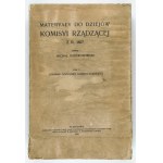 MATERYAŁY do dziejów Komisyi Rządzącej z r. 1807. Wydał M. Rostworowski. T.1:...