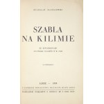 RACHALEWSKI Stanisław - Szabla na kilimie. Ze szwadronami 203 pułku ułanów w r. 1920. 25 fotografij. Łódź 1938....