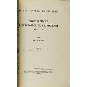 TOKARZ Wacław - Denkmäler des Rechts der Republik Krakau 1815-1818. ed. T. 1:...