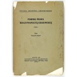 TOKARZ Wacław - Denkmäler des Rechts der Republik Krakau 1815-1818. ed. T. 1:...