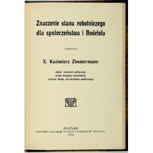 ZIMMERMANN Kazimierz - Význam dělnického státu pro společnost a církev. Poznaň 1908....