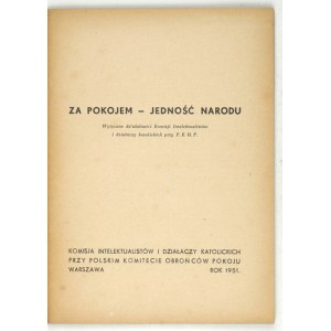 HORODYŃSKI Dominik - Za pokojem – jedność narodu. Wytyczne działalności Komisji Intelektualistów i działaczy katolickich...