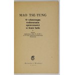 MAO TSE-TUNG - O właściwym traktowaniu sprzeczności w łonie ludu. Referat wygłoszony w dniu 27....