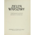 LISOWSKI Henryk - Zieleń Warszawy. Fotografie, układ i opracowanie graficzne ... Warszawa 1956. Sport i Turystyka. 4,...