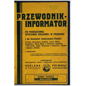PRZEWODNIK-Informator po Powszechnej Wystawie Krajowej w Poznaniu i po miastach stołecznych Polski: Poznań,...