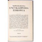 RZĄŚNICKI Adolf - The modern encyclopedia of health. Edited by ... Vol. 1-4. Warsaw [cop. 1937-1939]. Minerwa Publishing House. 8,...