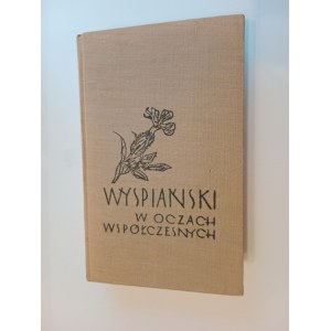 LEON PŁOSZEWSKI, WYSPIAŃSKI OČIMA SOUČASNÍKŮ DÍL II