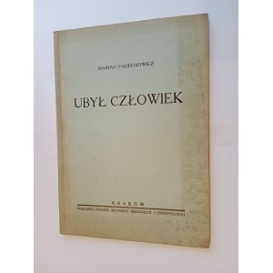 MARIAN PADECHOWICZ, ODEŠEL ČLOVĚK