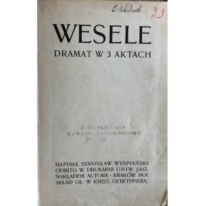 Stanisław Wyspiański, Svadobná dráma v 3 dejstvách 2. vydanie 1901.