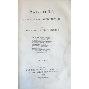 John Henry Cardinal Newman, Callista a tale of the third century 1893 r.