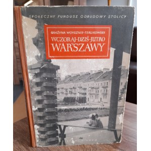 Grażyna Woysznis - Terlikowska, Varšava včera - dnes - zajtra 1950