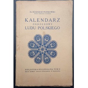 Dr. Eugenjusz Frankowski Slavnostní kalendář polského národa s 26 reprodukcemi