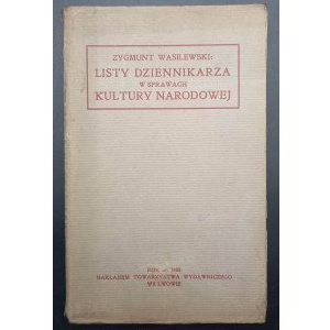 Zygmunt Wasilewski Listy dziennikarza w sprawach kultury narodowej 1908 ENDECJA