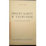 Solomon Ladier Strafprozess im Talmud (Zu den Fragen des Verhältnisses zwischen Verfahrensrecht und materiellem Strafrecht im Talmud)