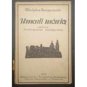 Władysław Konopczyński Umarli mówią Szkice historyczno polityczne Rok 1929