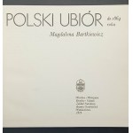 Magdalena Bartkiewicz Polski ubiór do 1864 roku