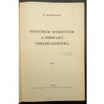 M. Zdziechowski Pessimism Romanticism and the foundations of Christianity Volume I-II