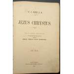 W.O. Didon Z.K. Jesus Christus Band I-II Jahr 1892