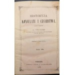 A. Thiers Historyja Konsulatu i Cesarstwa Tom VI-VII Rok 1855
