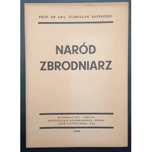 Emil Stanisław Rappaport Naród zbrodniarz Przestępstwa hitleryzmu a naród niemiecki Szkic analityczny przestępczości i odpowiedzialności osobowo-zespołowej