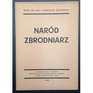 Emil Stanislaw Rappaport A criminal nation The crimes of Hitlerism and the German people An analytical sketch of crime and personal responsibility
