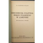 Dr. Tadeusz Polak The criminal policy of the Polish government in London (its causes and effects)