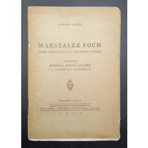 Edward Ligocki Maršal Foch Pokus o charakteristiku človeka a vodcu
