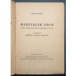 Edward Ligocki Marszałek Foch Próba charakterystyki człowieka i wodza
