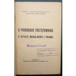 Prof. Leon Petrażycki Über die Motive des Verhaltens und das Wesen von Moral und Recht