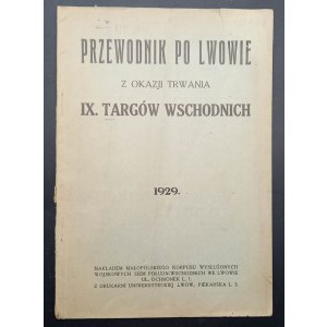 Guide to Lviv on the occasion of the duration of the IX. Eastern Trade Fair 1929.