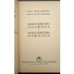 Maria Grzywo-Dąbrowska i Wiktor Grzywo-Dąbrowski Okrucieństwo człowieka i okrucieństwa niemieckie