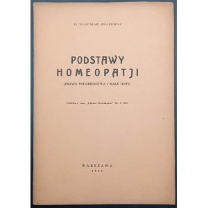 Dr. Wladyslaw Hnatkiewicz Základy homeopatie (zákon podobnosti a malých dávek)