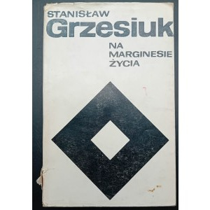 Stanisław Grzesiuk Na marginesie życia Wydanie I
