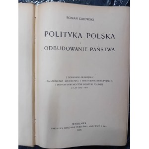 Roman Dmowski Polityka Polska i odbudowanie państwa (...)
