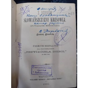 Z dziejów Słowiańszczyzny Kresowej Opowiadania historyczne przez Zuzanna Morawską