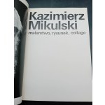 Kazimierz Mikulski Malarstwo, rysunek, collage Album z autografem
